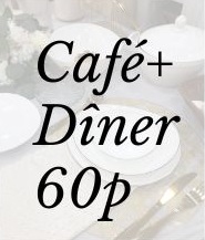 Pack café + dîner 60 p