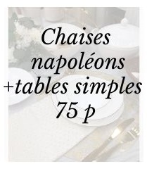 Pack napoléon + tables simple 75 p