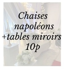 Pack napoléon + tables miroirs 10 p