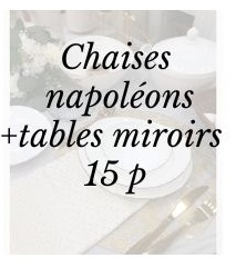 Pack napoléon + tables miroirs 15 p