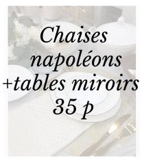 Pack napoléon + tables miroirs 35 p