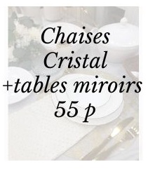 pack cristal + tables miroirs 55 p