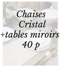 pack cristal + tables miroirs 40 p