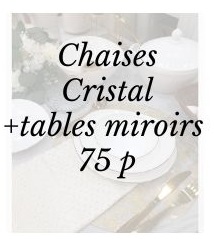 pack cristal + tables miroirs 75 p